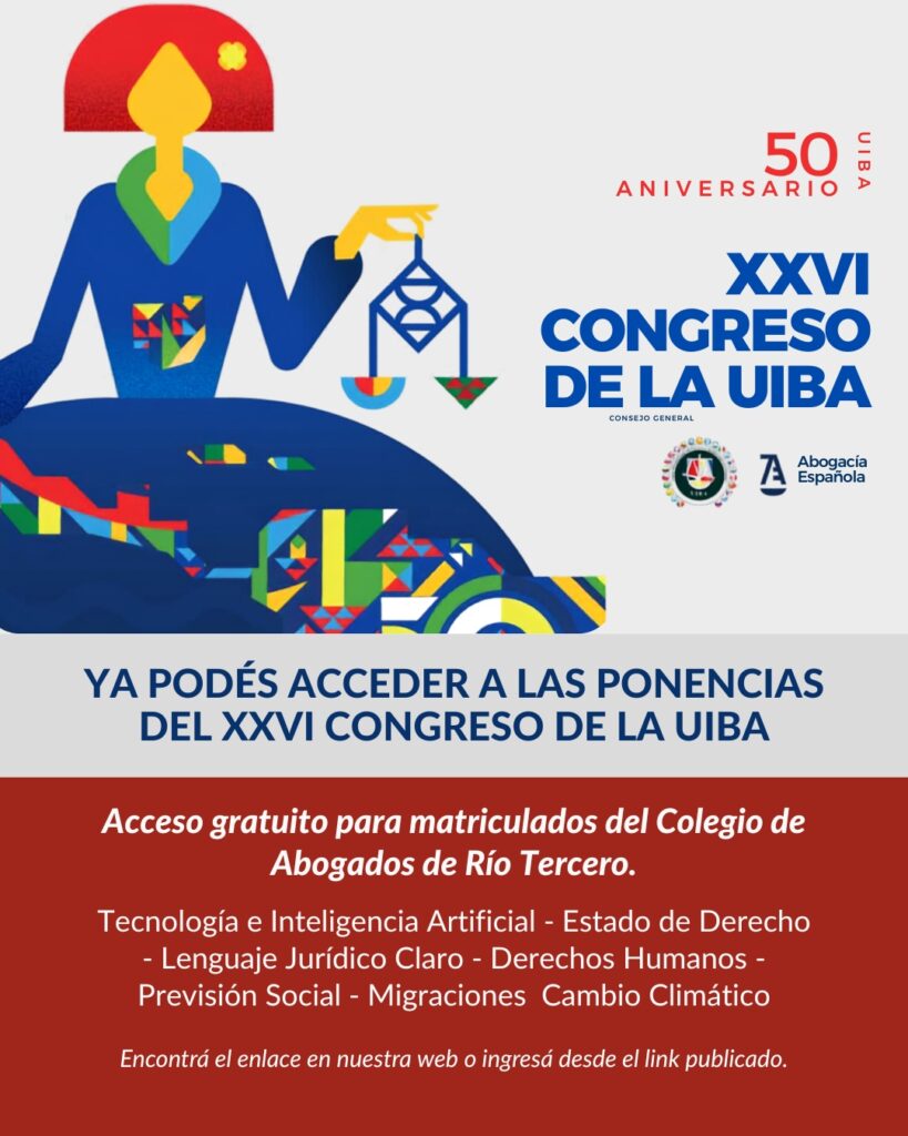 El Colegio de Abogados de Río Tercero pone a disposición de sus matriculados las grabaciones del XXVI Congreso de la UIBA