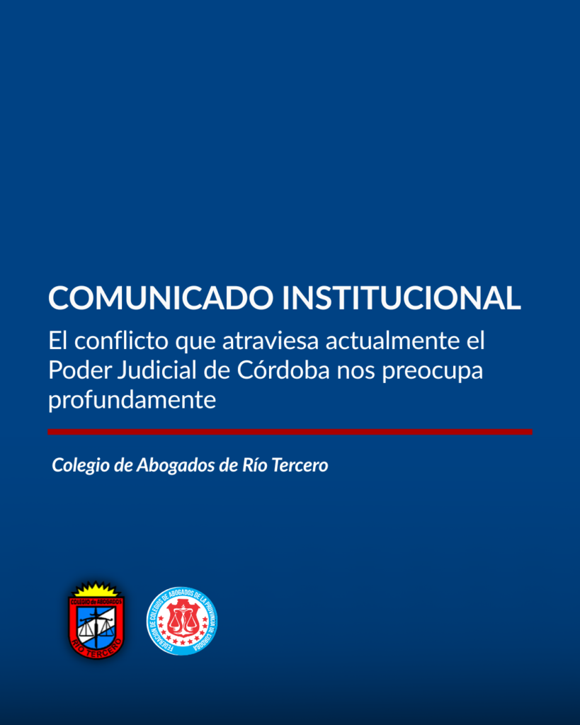 COMUNICADO INSTITUCIONAL - El conflicto que atraviesa actualmente el Poder Judicial de Córdoba nos preocupa profundamente